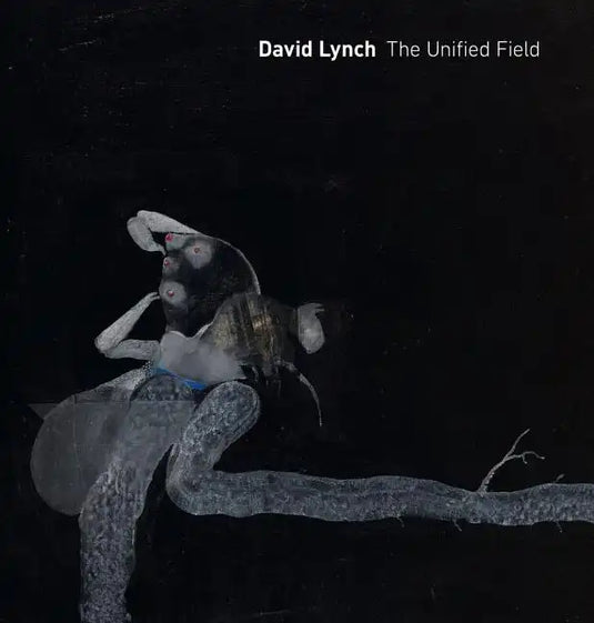 David Lynch: The Unified Field - Hardcover