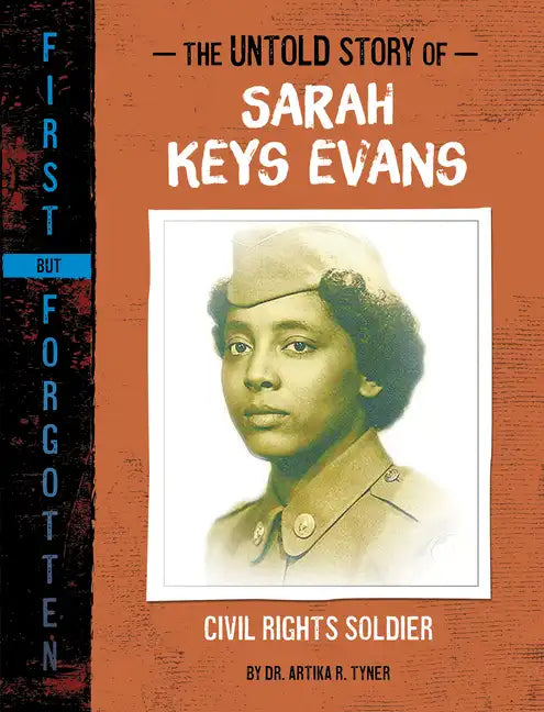 The Untold Story of Sarah Keys Evans: Civil Rights Soldier - Hardcover