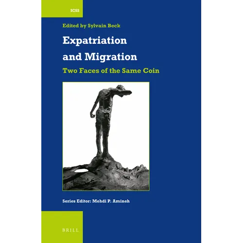 Expatriation and Migration: Two Faces of the Same Coin - Paperback