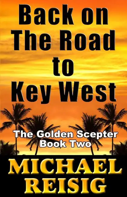 Back On The Road To Key West - Paperback