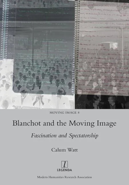 Blanchot and the Moving Image: Fascination and Spectatorship - Paperback