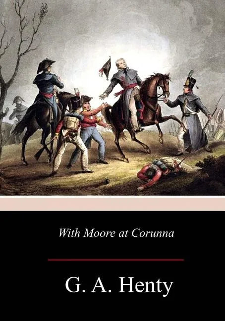 With Moore at Corunna - Paperback