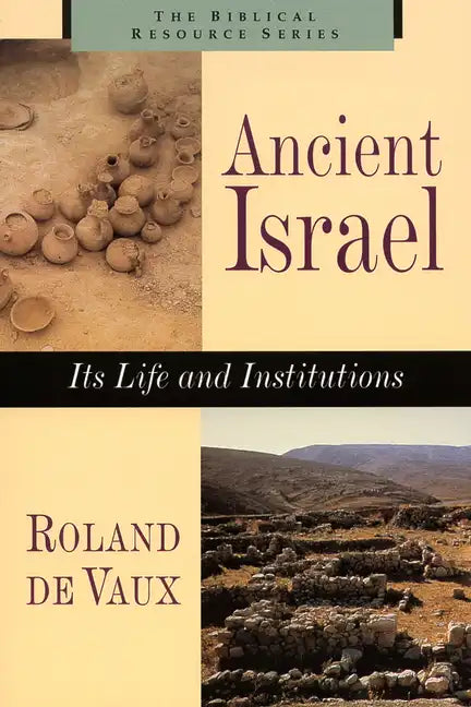 Ancient Israel: Its Life and Instructions - Paperback