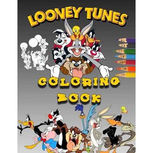 Loonèy Tunès Coloring Book: 60 High Quality Coloring Pages For Relaxation And Stress Relief, Size 8.5 x 11 Inches - Paperback