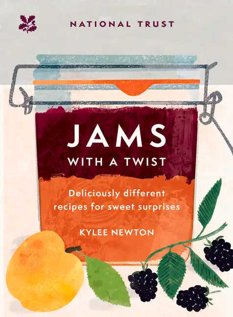 Jams with a Twist: 70 Deliciously Different Jam Recipes to Inspire and Delight - Hardcover