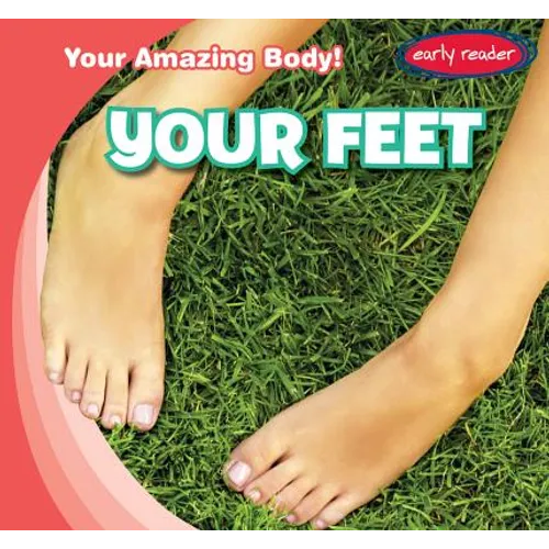 Your Feet - Library Binding