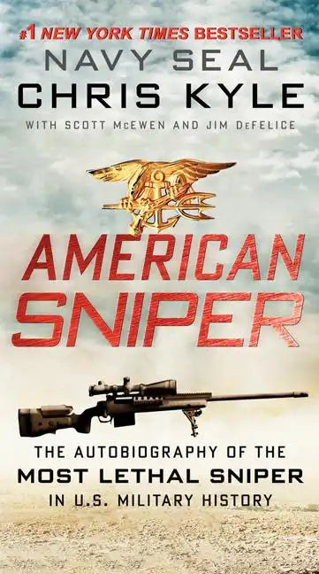 American Sniper: The Autobiography of the Most Lethal Sniper in U.S. Military History - Paperback