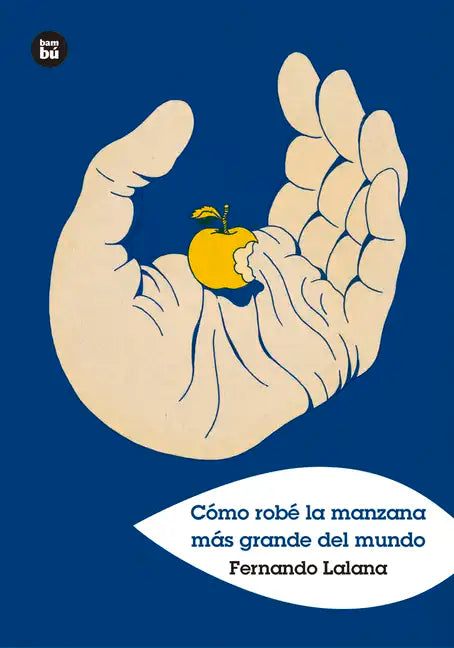 Cómo Robé La Manzana Más Grande del Mundo - Paperback