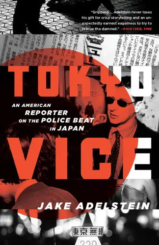 Tokyo Vice: An American Reporter on the Police Beat in Japan - Paperback