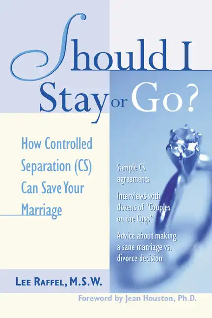 Should I Stay or Go?: How Controlled Separation (Cs) Can Save Your Marriage - Paperback