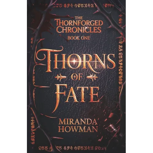 Thorns of Fate: The Thornforged Chronicles - Paperback
