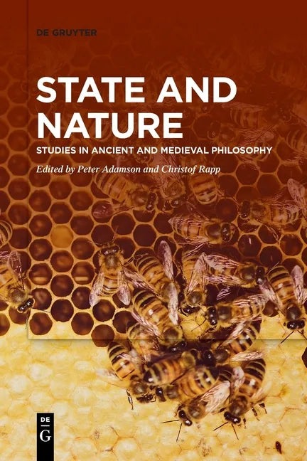 State and Nature: Studies in Ancient and Medieval Philosophy - Paperback