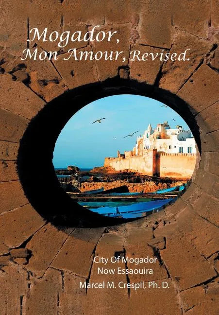 Mogador Mon Amour, Revised - Hardcover