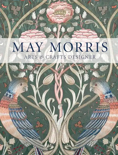 May Morris: Arts & Crafts Designer - Paperback