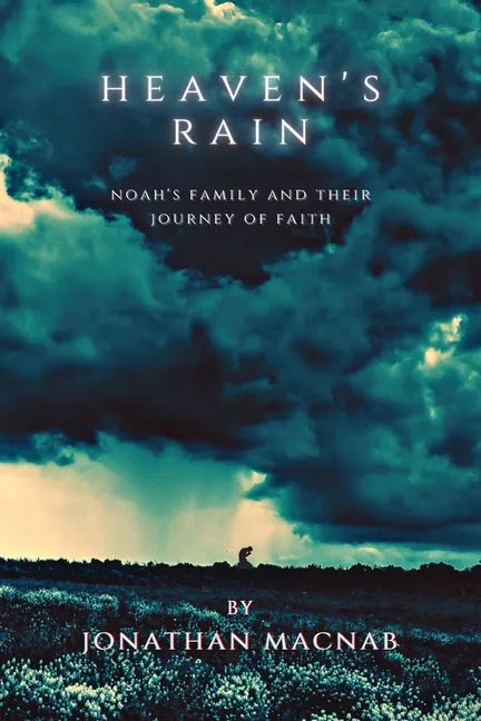 Heaven's Rain: Noah's Family and Their Journey of Faith - Paperback