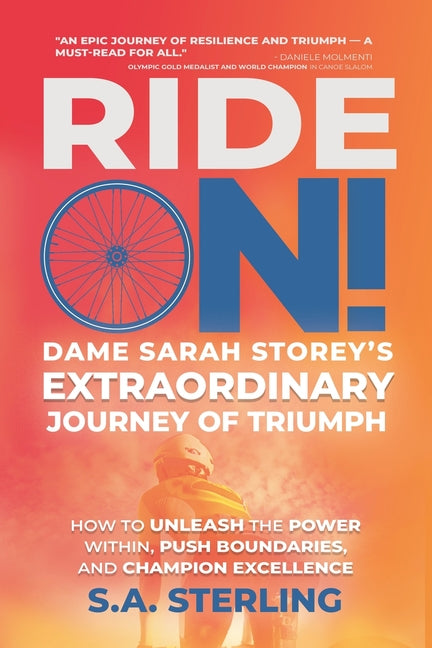 Ride On! Dame Sarah Storey's Extraordinary Journey of Triumph - Paperback