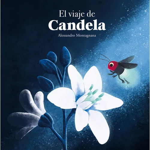 El Viaje de Candela - Hardcover