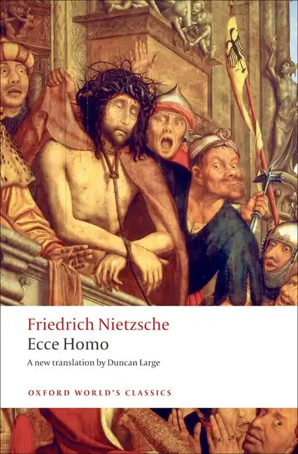 Ecce Homo: How to Become What You Are - Paperback