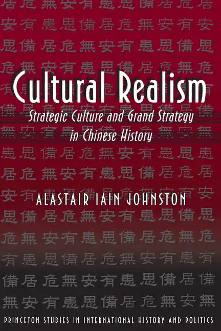 Cultural Realism: Strategic Culture and Grand Strategy in Chinese History - Paperback