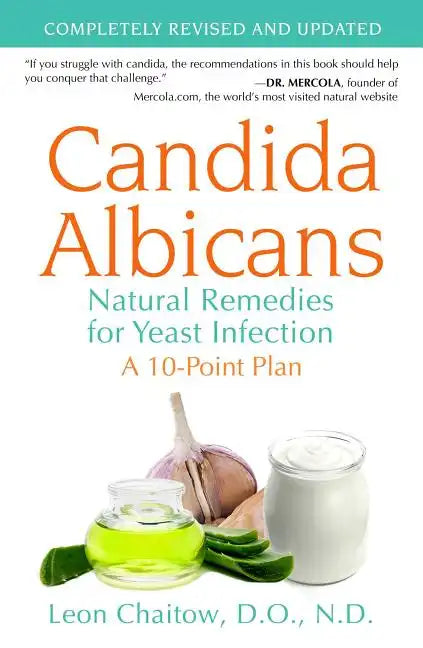 Candida Albicans: Natural Remedies for Yeast Infection - Paperback