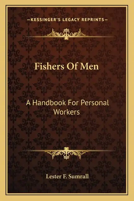 Fishers of Men: A Handbook for Personal Workers - Paperback