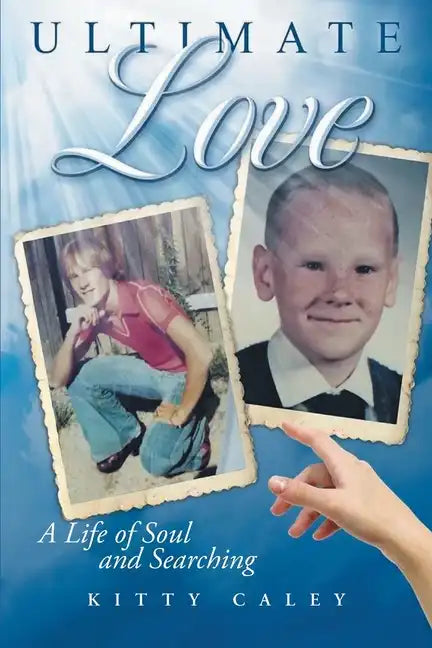 Ultimate Love: A Love of Life and Searching - Paperback