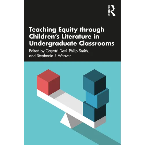 Teaching Equity through Children's Literature in Undergraduate Classrooms - Paperback