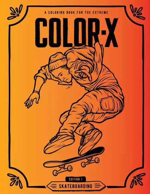 Color-X: Skateboarding Coloring Book - Paperback