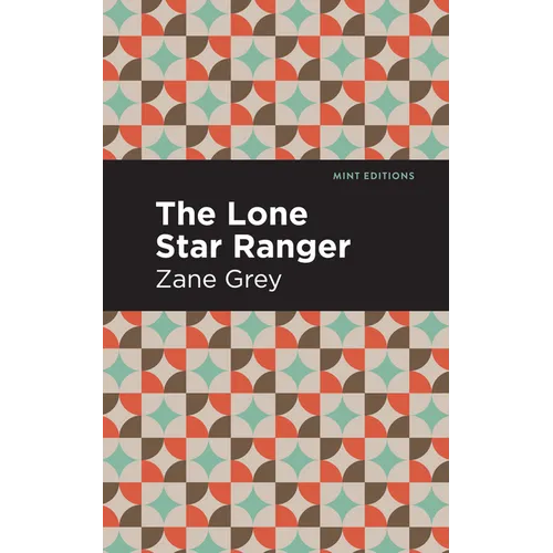 The Lone Star Ranger - Hardcover
