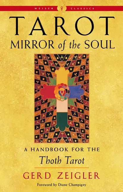 Tarot: Mirror of the Soul: A Handbook for the Thoth Tarot - Paperback