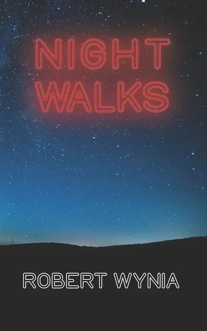 Night Walks: Poems and lyrics - Paperback