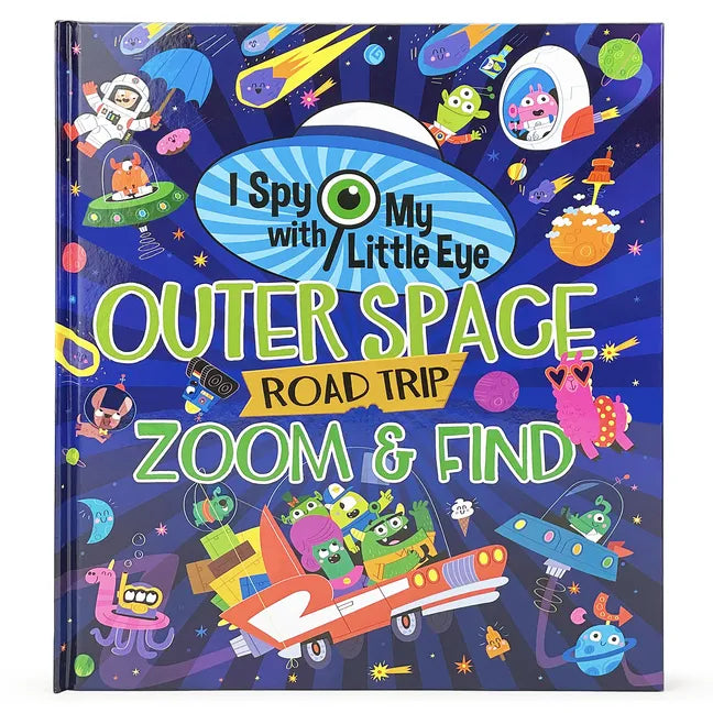 Outer Space Road Trip Zoom & Find (I Spy with My Little Eye) - Hardcover