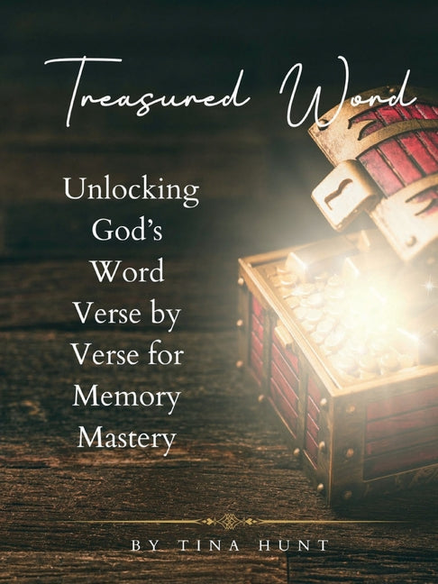 Treasured Word: Unlocking God's Word Verse by Verse for Memory Mastery - Paperback