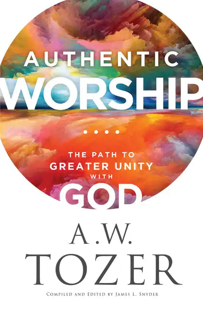 Authentic Worship - Hardcover