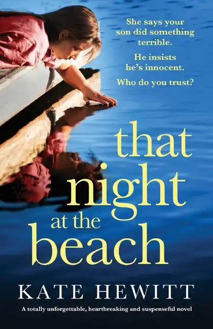 That Night at the Beach: A totally unforgettable, heartbreaking and suspenseful novel - Paperback