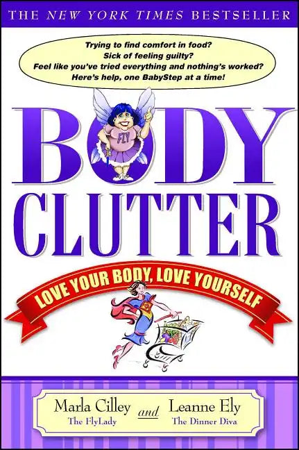 Body Clutter: Love Your Body, Love Yourself - Paperback