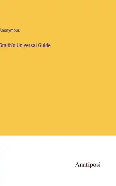 Smith's Universal Guide - Hardcover