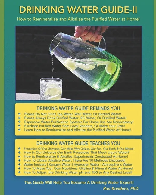 Drinking Water Guide-II: How to Remineralize and Alkalize the Purified Water at Home! - Paperback