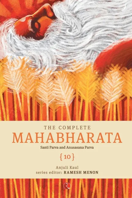 The Complete Mahabharata [10] Santi Parva and Anusasana Parva - Paperback