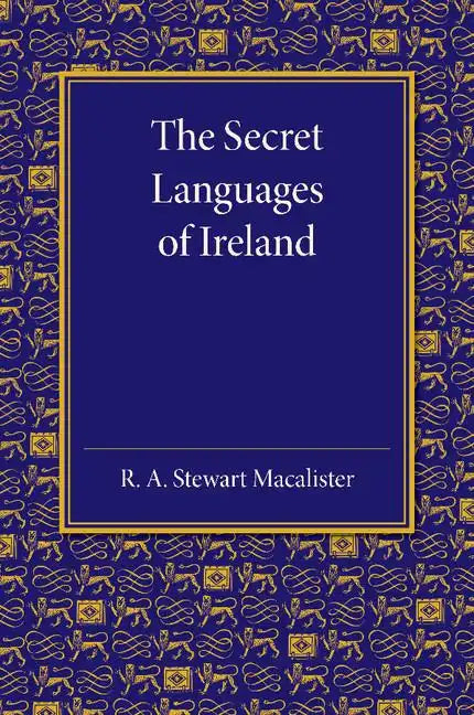 The Secret Languages of Ireland - Paperback