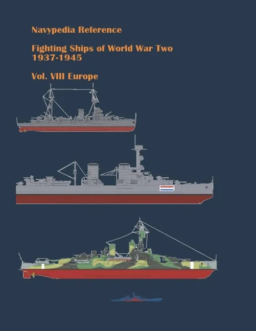 Fighting ships of World War Two 1937 - 1945. Volume VIII. Europe. - Paperback