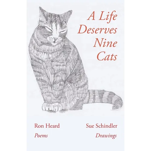 A Life Deserves Nine Cats - Paperback