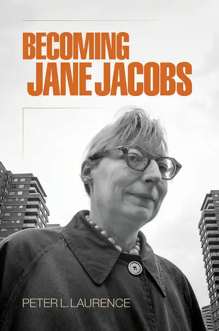 Becoming Jane Jacobs - Paperback