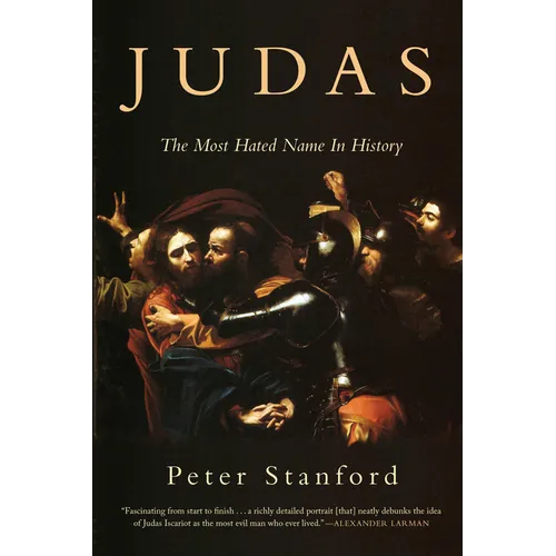 Judas: The Most Hated Name in History - Paperback