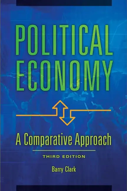 Political Economy: A Comparative Approach - Paperback