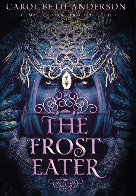 The Frost Eater - Hardcover