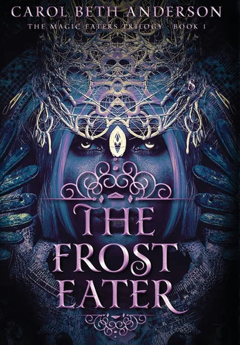 The Frost Eater - Hardcover