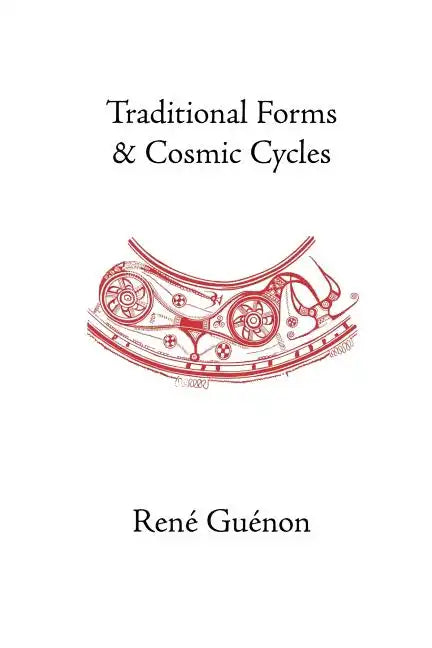 Traditional Forms and Cosmic Cycles - Paperback