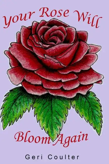 Your Rose Will Bloom Again - Paperback