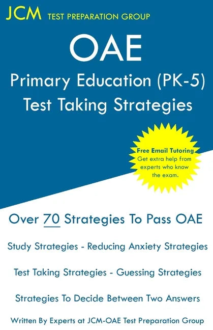 OAE Primary Education (PK-5) - Test Taking Strategies - Paperback